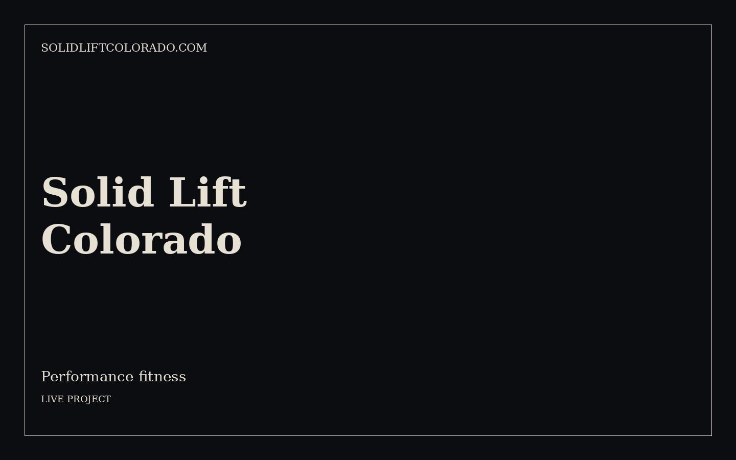 Solid Lift Colorado website for Performance fitness, Colorado